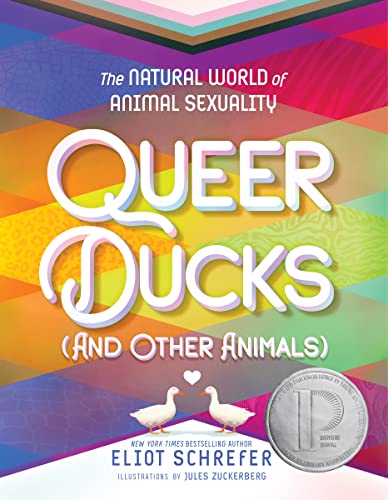 Queer Ducks (and Other Animals): The Natural World of Animal Sexuality von Katherine Tegen Books