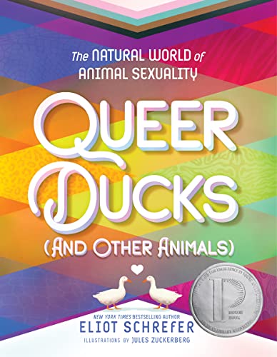 Queer Ducks (and Other Animals): The Natural World of Animal Sexuality von Clarion
