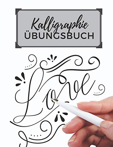 Kalligraphie Übungsbuch: Übungsheft mit Kalligrafie Papier | 120 Seiten zum Üben des Schönschreibens | ca. A4