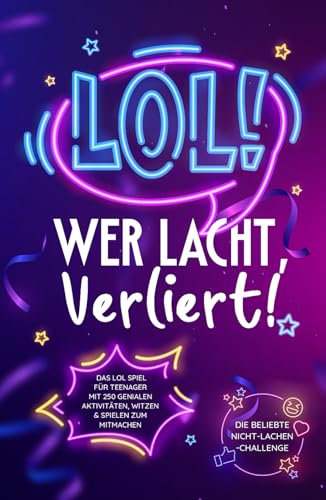 LOL: Wer lacht, verliert! Das LOL Spiel für Teenager mit 250 genialen Aktivitäten, Witzen & Spielen zum Mitmachen – Die beliebte Nicht-Lachen-Challenge von KIIPO