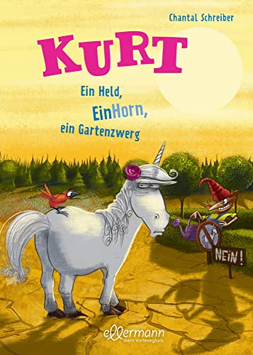 Kurt, Einhorn wider Willen 5. Ein Held, EinHorn, ein Gartenzwerg: Die beliebte Kinderbuch-Reihe voller Ironie und witziger Illustrationen zum Vorlesen ab 5 Jahren Kurt, Einhorn wider Willen 5. Ein Held, EinHorn, ein Gartenzwerg: Die beliebte Kinderbuch-Reihe voller Ironie und witziger Illustrationen zum Vorlesen ab 5 Jahren