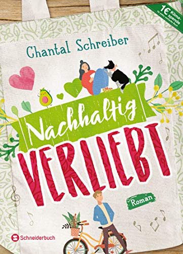 Nachhaltig verliebt: Roman von Schneiderbuch