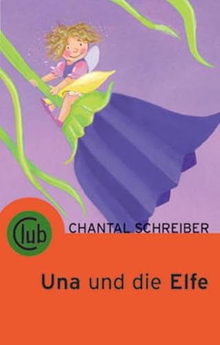 Una und die Elfe (Club-Taschenbuch-Reihe)