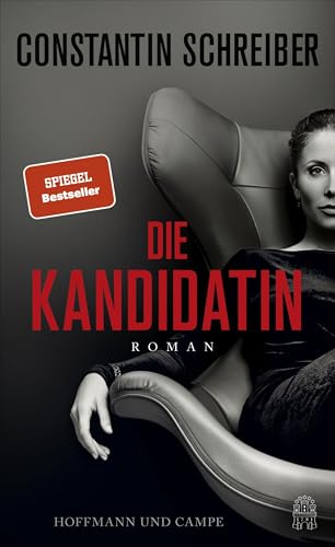 Die Kandidatin: Roman von Hoffmann und Campe Verlag