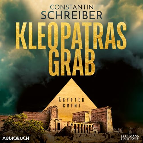 Kleopatras Grab: Ägypten-Krimi (Theodora Costanda ermittelt) von steinbach sprechende bücher