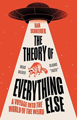 The Theory of Everything Else: A Voyage into the World of the Weird von Mudlark