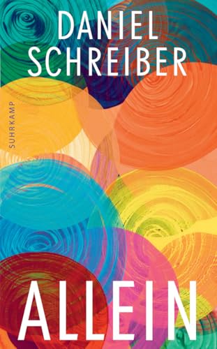 Allein: Warum wird in einer Gesellschaft von Individualisten das Alleinleben als schambehaftetes Scheitern wahrgenommen? (suhrkamp taschenbuch) von Suhrkamp Verlag AG