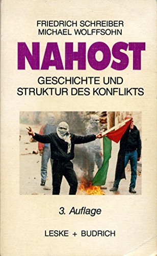 Nahost: Geschichte und Struktur des Konflikts von VS Verlag für Sozialwissenschaften