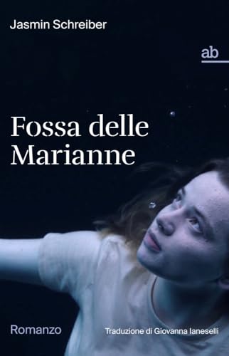 Fossa delle Marianne: Romanzo (Travenbooks) von Romanzo