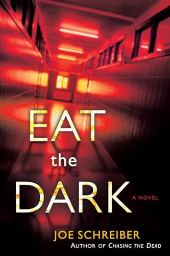 Eat the Dark: A Novel