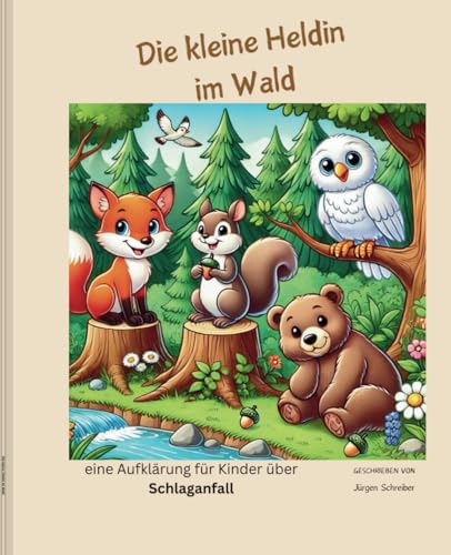Die kleine Heldin im Wald von Independently published