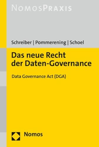 Das neue Recht der Daten-Governance: Data Governance Act (DGA) von Nomos Verlagsges.MBH + Co