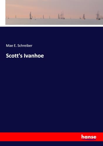 Scott's Ivanhoe: DE von hansebooks