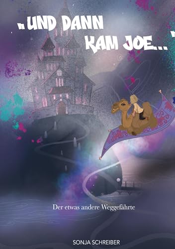 "UND DANN KAM JOE...": Der etwas andere Weggefährte