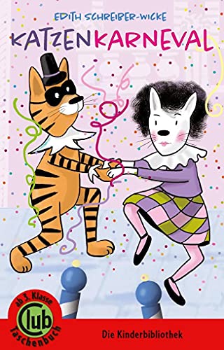 Katzenkarneval: Ab 3. Klasse (Club-Taschenbuch-Reihe)