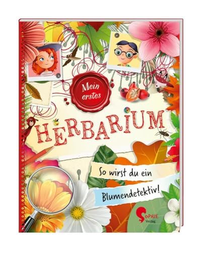 Flora & Leo. Mein erstes Herbarium von Sophie-Verlag GmbH