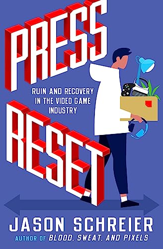 Press Reset: Ruin and Recovery in the Video Game Industry von Grand Central Publishing