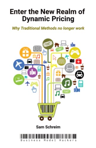 Enter the New Realm of Dynamic Pricing: Why Traditional Pricing Methods No Longer Work