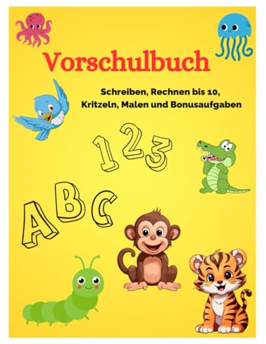 Vorschulbuch - Schreiben, Rechnen bis 10, Kritzeln, Malen und Bonusaufgaben