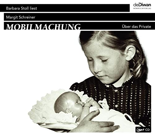 Mobilmachung: Über das Private