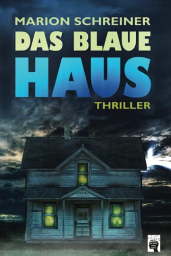 Das blaue Haus (Die Gelton-Trilogie, Band 2) von Independently published