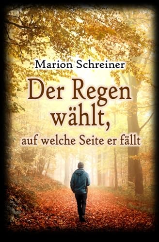 Der Regen wählt, auf welche Seite er fällt: Roman-Thriller von Independently published
