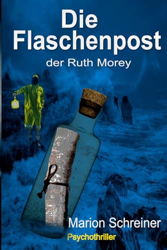 Die Flaschenpost der Ruth Morey, Psychothriller (Der Morrow-Clan, Band 2)