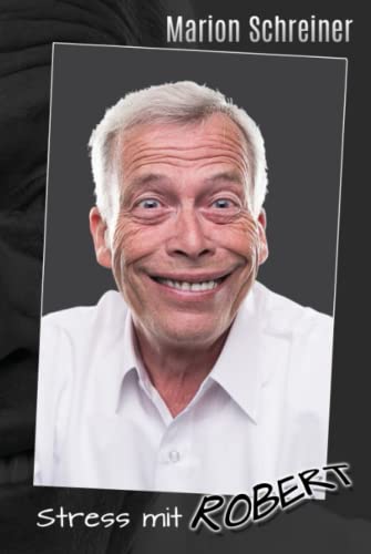 Stress mit Robert (Neues aus Bossington, Band 2)