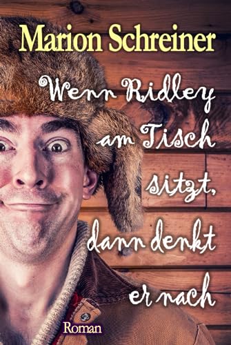 Wenn Ridley am Tisch sitzt, dann denkt er nach von Independently published