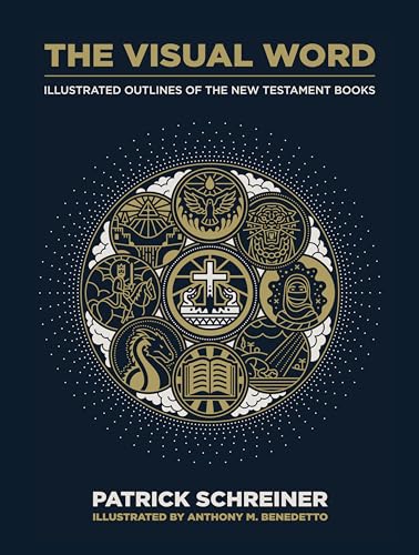 The Visual Word: Outlines of the New Testament Books: Illustrated Outlines of the New Testament Books