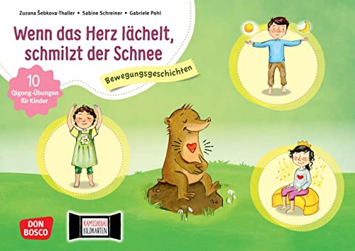 Wenn das Herz lächelt, schmilzt der Schnee 10 Qigong-Übungen für Kinder. Kamishibai Bildkartenset: Entdecken - Erzählen - Begreifen: ... Balance mit dem Erzähltheater Kamishibai) von Don Bosco