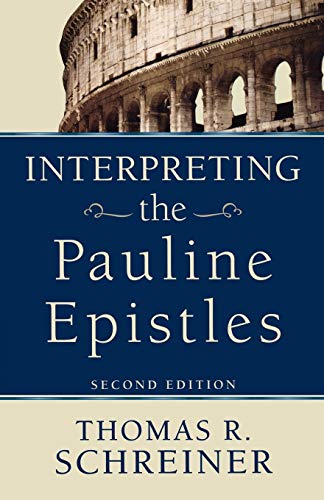 Interpreting the Pauline Epistles von Baker Academic