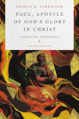 Paul, Apostle of God's Glory in Christ: A Pauline Theology von IVP Academic