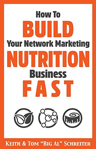 How To Build Your Network Marketing Nutrition Business Fast