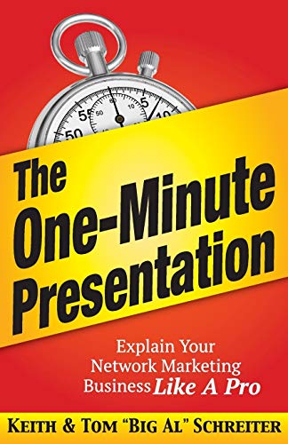 The One-Minute Presentation: Explain Your Network Marketing Business Like A Pro von Fortune Network Publishing Inc