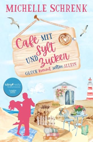 Cafè mit Sylt und Zucker: Glück kommt selten allein (Café mit Sylt und Zucker) von tolino media