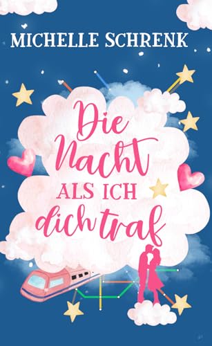 Die Nacht als ich dich traf