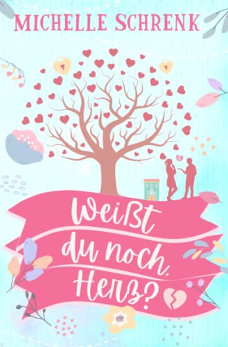 Weißt du noch, Herz? Weißt du noch, Herz? von Independently published