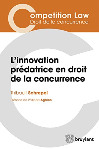 L'innovation prédatrice en droit de la concurrence