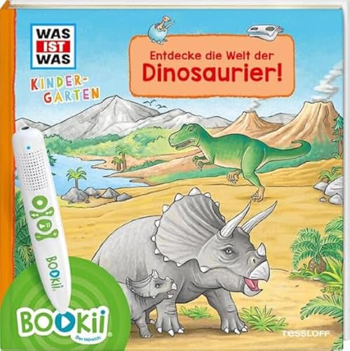 BOOKii® WAS IST WAS Kindergarten Entdecke die Welt der Dinosaurier! (BOOKii / Antippen, Spielen, Lernen) von Tessloff