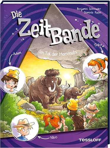 Die ZeitBande. Band 4. Im Tal der Mammuts von Tessloff