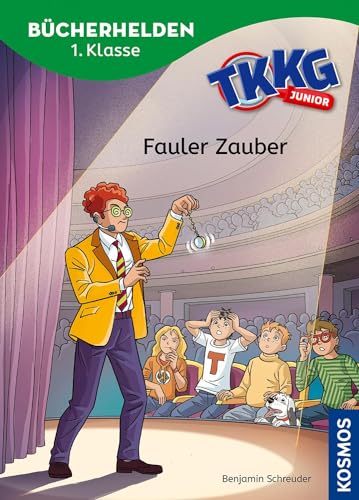 TKKG Junior, Bücherhelden 1. Klasse, Fauler Zauber: Erstleser Kinder ab 6 Jahre