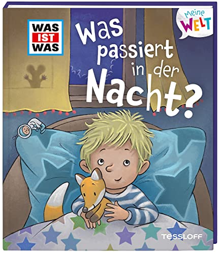 WAS IST WAS Meine Welt Was passiert in der Nacht? / Klappenbilderbuch für Kinder ab 2 Jahren / Einschlafgeschichte mit vielen schönen Klappen WAS IST WAS Meine Welt Was passiert in der Nacht? / Klappenbilderbuch für Kinder ab 2 Jahren / Einschlafgeschichte mit vielen schönen Klappen