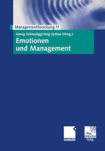 Emotionen und Management. Managementforschung 11