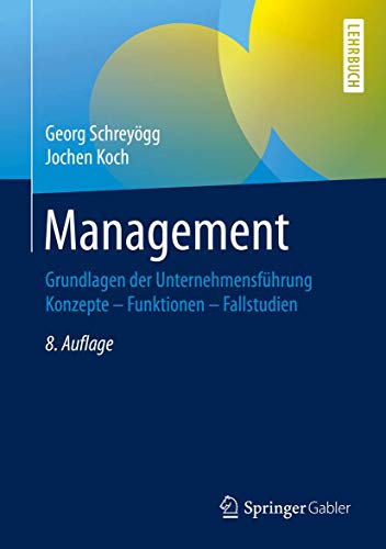 Management: Grundlagen der Unternehmensführung von Springer