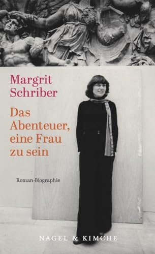 Das Abenteuer, eine Frau zu sein: Autobiografie