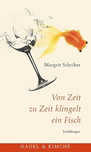 Von Zeit zu Zeit klingelt ein Fisch: Erzählungen