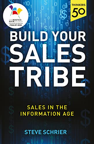 Build Your Sales Tribe: Sales in the Information Age von Unbound