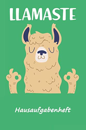 Hausaufgabenheft: für clevere 2019-2020 Llamaste Lama grün, zum Eintragen von Hausaufgaben, Notizen für 52 Wochen. Schulplaner, Stundenplan, Schulnoten Übersicht, Terminplaner für Klassenarbeiten von Independently published