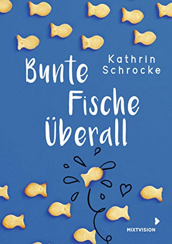 Bunte Fische überall: Humorvolles Jugendbuch über das chaotische Teenie-Leben in einer LGBTQ-Familie Bunte Fische überall: Humorvolles Jugendbuch über das chaotische Teenie-Leben in einer LGBTQ-Familie